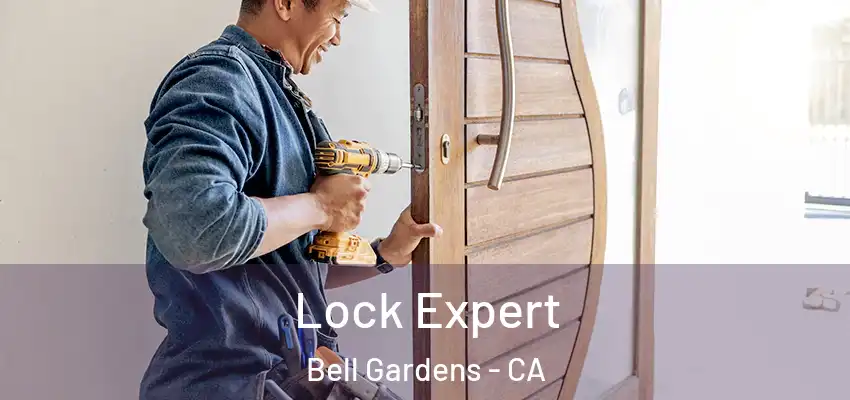  Lock Expert Bell Gardens - CA
