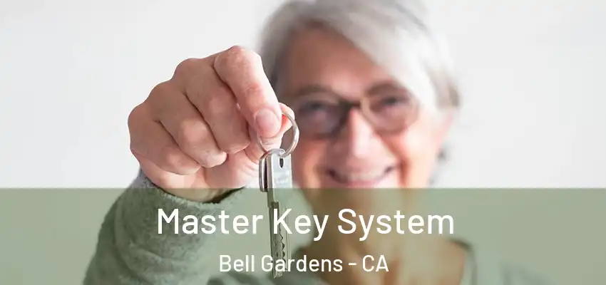  Master Key System Bell Gardens - CA